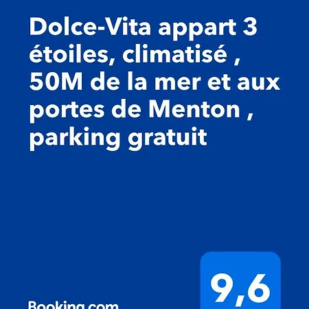 Dolce-vita 3 Etoiles, Climatise , 50m De La Et Aux Portes De Menton ,parking Gratuit
